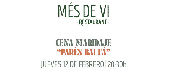 Cena maridaje Parés Baltà en Més de Vi Restaurant, Poblenou